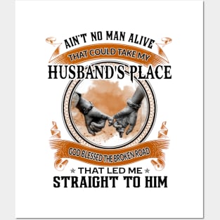 Ain't No Man Alive That Could Take My Husband's Place Posters and Art